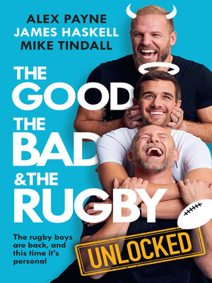 cover image of The Good, the Bad and the Rugby – Unlocked